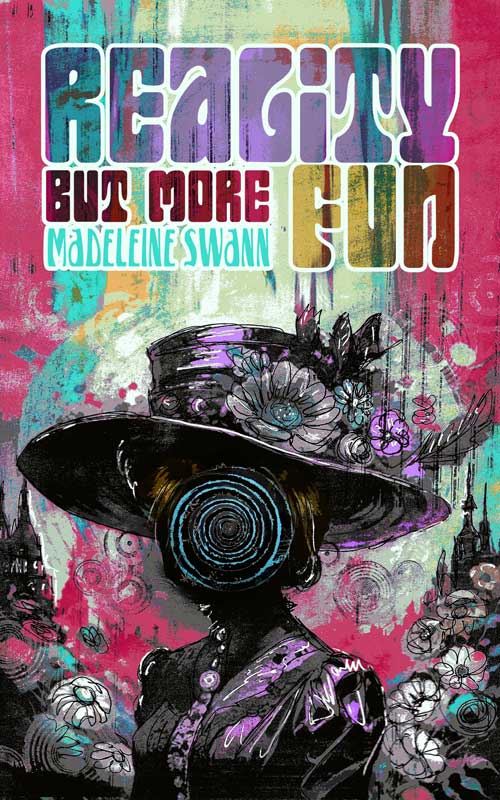 reality but more fun